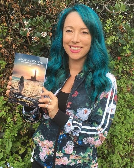 Jas Rawlinson, “Reasons to Live One More Day, Every Day”